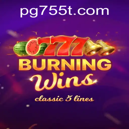 Exploring the Excitement of BurningWins and the Role of 755T.COM